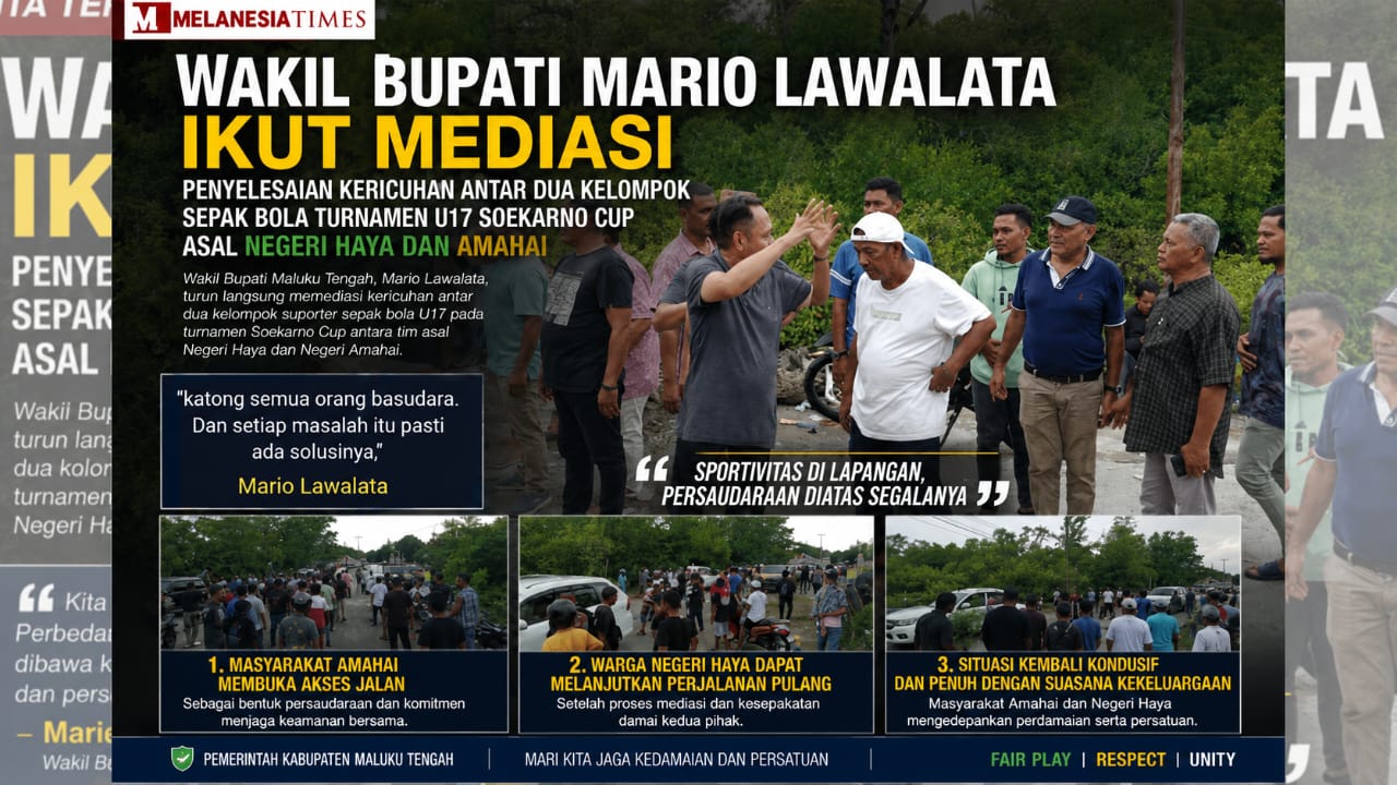 Mario Lawalata Mediasi Kericuhan Suporter Haya-Amahai, Blokade Jalan Berakhir Damai