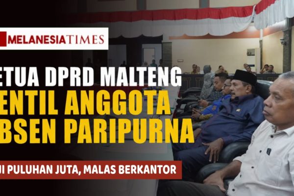 Ketua DPRD Maluku Tengah Sentil Anggota yang Absen Paripurna: “Digaji Puluhan Juta, Tapi Malas Rapat”